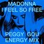 I Feel So Free (Peggy Gou Energy Mix) - Single