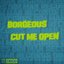 Cut Me Open