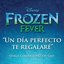Un día perfecto te regalaré (De "Frozen Fever")