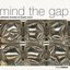 Mind The Gap - Ultimate Breaks & Beats Vol. 2