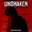 Unshaken