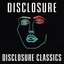 Disclosure Classics