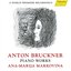 Bruckner: Piano Works