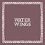 Water Wings
