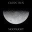 Moonlight / Clean Run