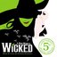 Wicked (5th Anniversary Special Edition)