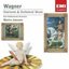 Wagner: Overtures and Preludes from the Operas