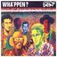 Wha’ppen? (Expanded) [2012 Remaster]