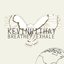 BREATHE//EXHALE