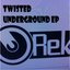 Twisted Underground EP