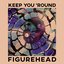 Keep You 'Round