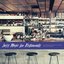 Jazzy Background Songs for a Bustling Restaurant Ambience