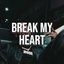 Break My Heart