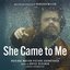 She Came to Me (Original Motion Picture Soundtrack)