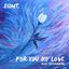 For You My Love (feat. BEGINNERS) - Single