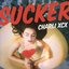 SUCKER (Outtakes)