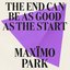 The End Can Be As Good As The Start