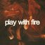 Play with Fire - Single