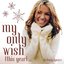My Only Wish (This Year)