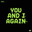 You And I Again