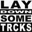 Lay Down Some TRCKS
