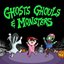 Ghosts, Ghouls, and Monsters