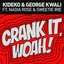 Crank It (Woah!) (feat. Nadia Rose) [Radio Edit]