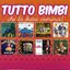 Tutto Bimbi "Che la festa cominci !"
