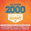 Les Années 2000 - C'était Mieux Avant