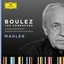 Boulez A-Z: Mahler