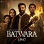 Batwara 1947 (Original Motion Picture Soundtrack)