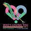 Who's Loving You (Pt. 2)