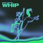 Whip
