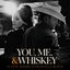 You, Me, And Whiskey - Single