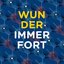 Wunder / Immerfort