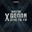 X Gonna Give To Ya