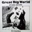 Great Big World of Noise and Shit