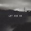 Let One Go