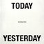 Today Yesterday