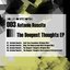 The deepest Thoughts EP