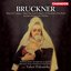 Bruckner: Mass No. 2 / Mass In C Major / O Du Liebes Jesu Kind / In Jener Letzten Der Nachte
