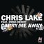 Carry Me Away