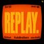 Replay