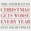 Christmas Gets Worse Every Year