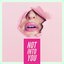 Not Into You