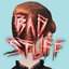 Bad Stuff