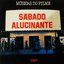 Sábado Alucinante