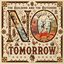 No Tomorrow