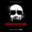 SONGS OF SCARS