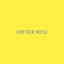Another Noise